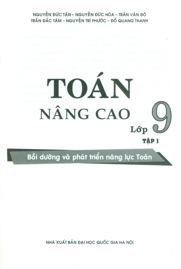 TOÁN NÂNG CAO LỚP 9 - TẬP 1 (Bồi dưỡng và phát triển năng lực Toán - Biên soạn theo chương trình SGK mới)